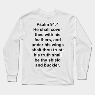 Psalm 91:4  This bold Arial font Bible verse typography is done with Adobe Photoshop CC 2020 Long Sleeve T-Shirt